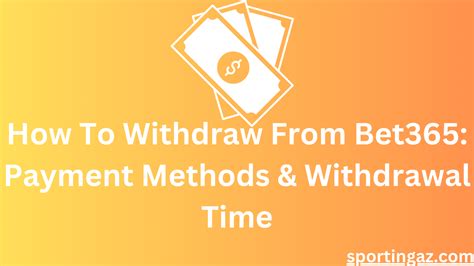 bet365 bank wire withdrawal time - bet 365 withdrawal time